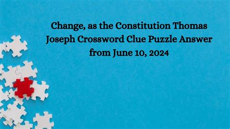 Modify, as the Constitution Crossword Clue.